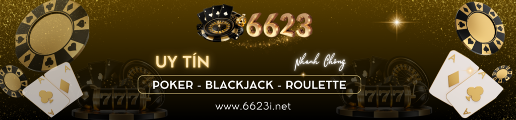 Banner 6623 Sân chơi đẳng cấp số 1 châu á