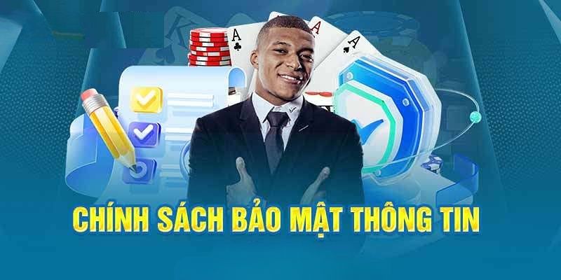 Chính sách bảo mật giúp bạn cá cược an toàn