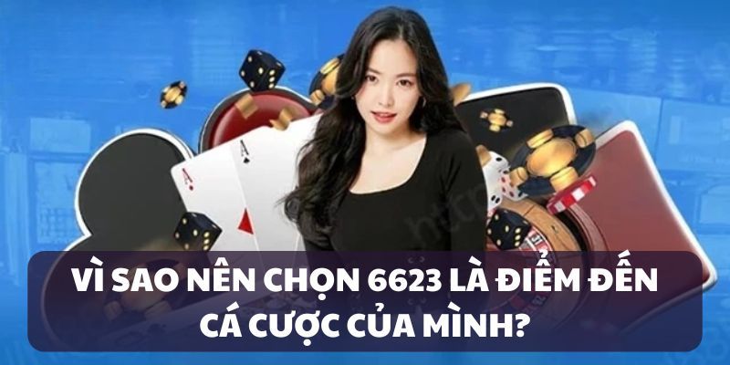 Ưu điểm nổi bật giúp thành viên dễ dàng kiếm 2 tỷ tại 6623