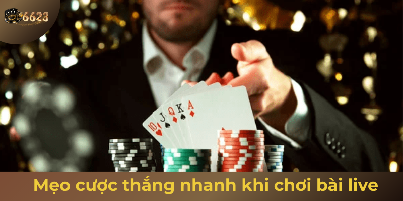 Ảnh minh hoạ: Mẹo thắng nhanh khi cược game bài live tại nhà cái
