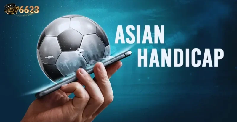 Ảnh minh hoạ: Hướng dẫn cược kèo châu Á tại nhà cái 6623