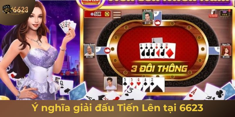 Ảnh minh hoạ: Ý nghĩa của giải đấu bài tiến lên