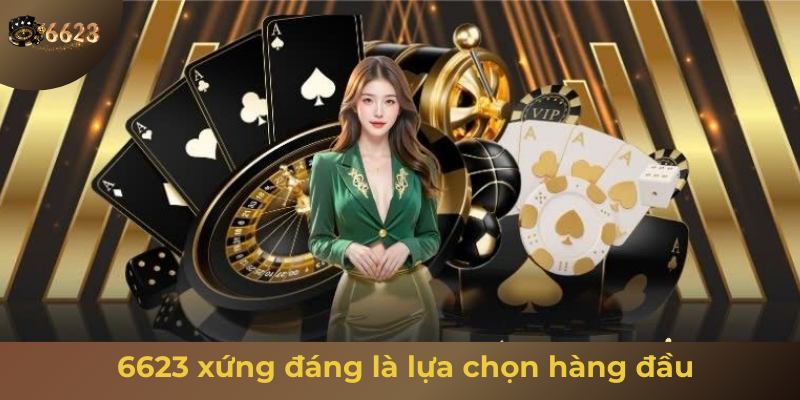 Ảnh minh hoạ: 6623 xứng đáng là lựa chọn giải trí trực tuyến hàng đầu