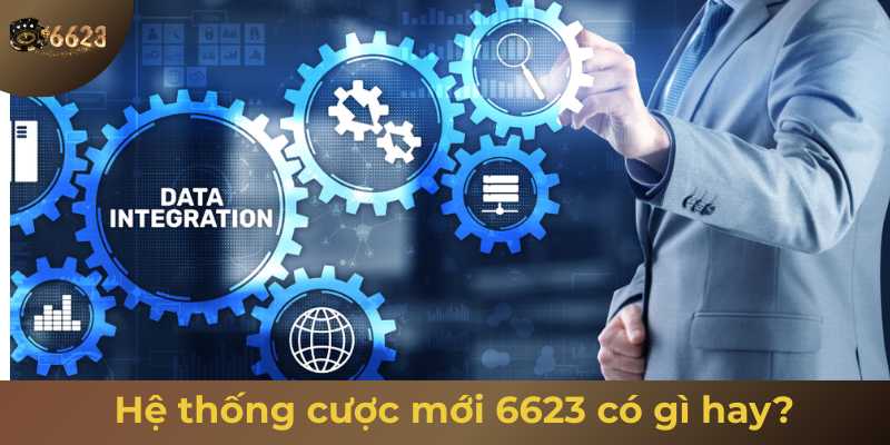 Ảnh minh hoạ: Hệ thống cược mới của 6623 có gì đặc biệt?