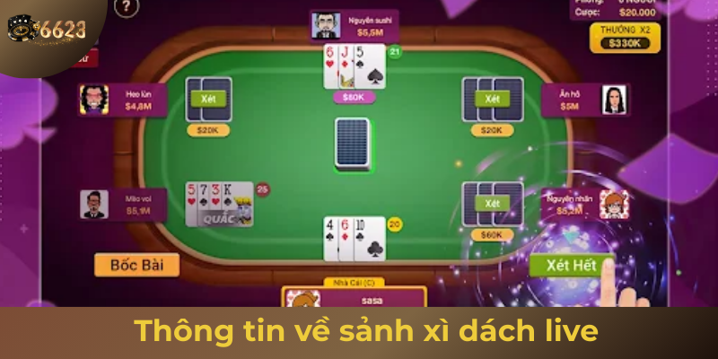 Ảnh minh hoạ: Thông tin về sảnh xì dách live tại nhà cái 6623