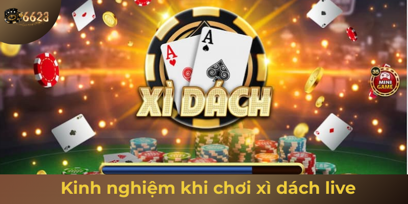 Ảnh minh hoạ: Kinh nghiệm chơi xì dách live từ cao thủ