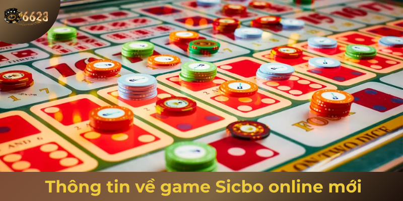 Ảnh minh hoạ: Thông tin về game sicbo online mới tại 6623